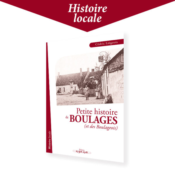 Petite histoire de Boulages (et des Boulageois)